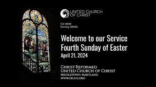 Christ Reformed United Church of Christ Middletown MD • Sunday Service April 21 2024 [upl. by Yenitsed]