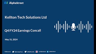 Kellton Tech Solutions Ltd Q4 FY202324 Earnings Conference Call [upl. by Shakespeare]