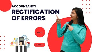 Rectification of errors  Class 11  Part 1  Accounts [upl. by Analra]