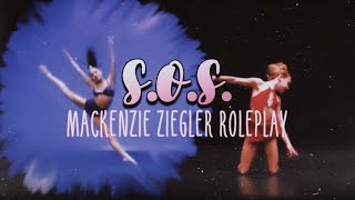 sos  mackenzie ziegler roleplay solo [upl. by Imogene653]