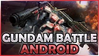 BEST GUNDAM Game for MOBILE  Gundam Battle Android [upl. by Celinda]