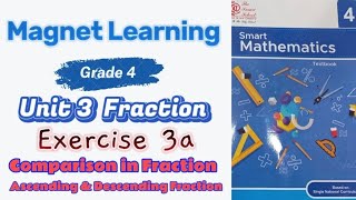 The Smart Mathematics Class 4  Textbook  Unit 3 Fraction  Exercise 3a  Comparison in Fraction [upl. by Fulvi67]