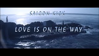 Saigon Kick  Love Is On The Way lyrics [upl. by Oicafinob85]