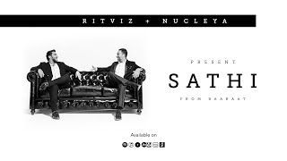 Ritviz amp Nucleya  Sathi Official Audio [upl. by Richard33]