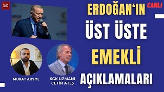 İktidardan Emekliye Açıklama Üzerine Açıklama Neyin İşareti SGK Uzmanı Çetin Ateş Yorumluyor [upl. by Johnsten]