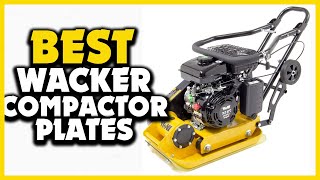 ✅Top 5 Best Wacker Compactor Plates of 2024 [upl. by Timofei]