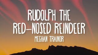 Meghan Trainor  Rudolph The RedNosed Reindeer Lyrics ft Jayden Jenna amp Marcus Toney [upl. by Tohcnarf]