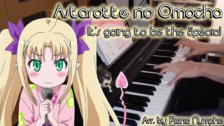 Astarotte no Omocha  Its going to be the special  Piano Cover [upl. by Newcomb]