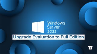 Upgrading Windows Server 2022 Standard Evaluation to Full Edition [upl. by Bohrer]