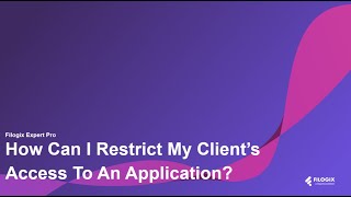 How Can I Restrict My Clients Access To An Application [upl. by Einnaej]