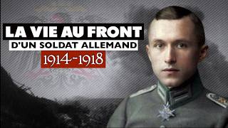 DOCUMENTAIRE La VIE au FRONT dun SOLDAT ALLEMAND LORS DE LA PREMIÈRE GUERRE MONDIALE [upl. by Nicky]