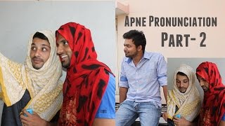 Apne Pronunciation Part2 II Hyderabadi Kalab [upl. by Zora]