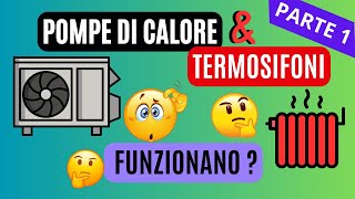 POMPE di CALORE amp TERMOSIFONI  Si può fare [upl. by Etta]