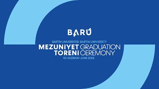 Bartın Üniversitesi 20222023 Akademik Yılı Mezuniyet Töreni [upl. by Lihp428]