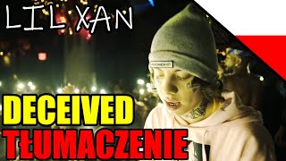 Lil Xan  Deceived  Tłumaczenie po polsku [upl. by Kceb680]