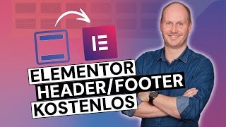 Elementor Header und Footer einfach kostenlos ohne Pro Version umsetzen [upl. by Einavoj]