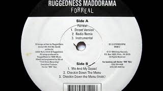 Ruggedness Madd Drama  Checkin Down The Menu [upl. by Wakeen]