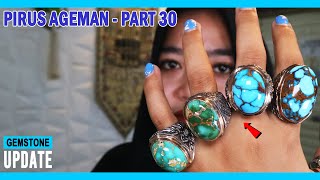 GEMSTONES UPDATE 22072024  BATU PIRUS AGEMAN PART 30  PIRUS PERSIA TOSKA HIJAU BIRU GRADASI SAKRAL [upl. by Ayifa]