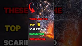 These are the top 5 most scariest and dangerous phenomena in the world shorts viralshorts [upl. by Townie]