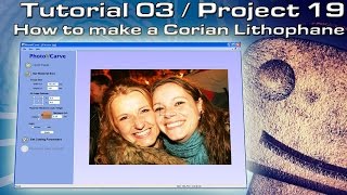 RCNC Tutorial 03  Making a Corian Lithophane using PhotoVCarve [upl. by Duax]