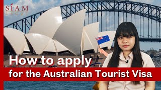 How to apply for the Australian Tourist Visa  Siam Legal [upl. by Noret]