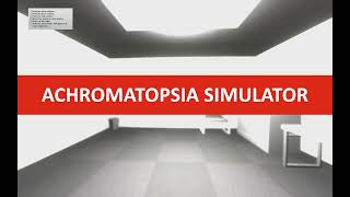 Achromatopsia Simulator Trailer [upl. by Hube]