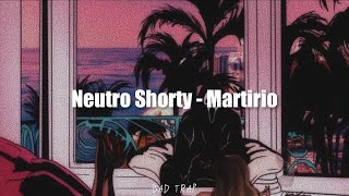 Martirio  Neutro Shorty Letra  Lyrics [upl. by Molly]