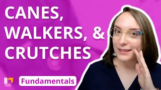 Canes Walkers and Crutches  Fundamentals of Nursing  Practice amp Skills  LevelUpRN [upl. by Binnie362]