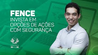 Fence  Invista em Opções de Ações Com Segurança Renda Variável [upl. by Ahsehat]