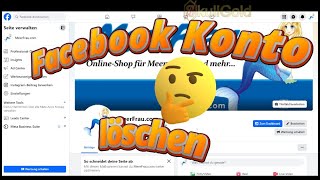 Wie kann man FACEBOOK Account Konto  Profil löschen  am PC HANDY Facebook Konto löschen Profil ✅ [upl. by Anreval]