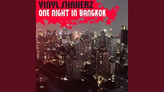 One Night in Bangkok Vinylshakerz XXL Mix Remastered [upl. by Efrem759]