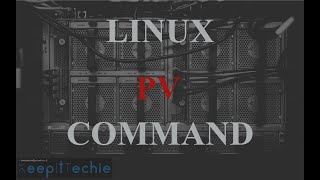 PV  Monitor the Progress of Linux Commands [upl. by Amsirahc]