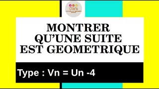 Montrer quune suite est géométrique  Type  Vn  Un  4 [upl. by Odranoel437]