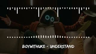 BoyWithUke  Understand [upl. by Pond256]