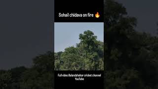 Sohel chidava on fire 🔥 cricket cricketenthusiast [upl. by Ahsilak]