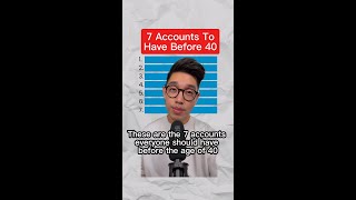 7 Accounts To Have Before 40 [upl. by Enileuqkcaj]