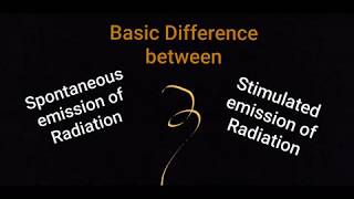 Difference between Spontaneous and Stimulated Emission of Radiation [upl. by Cordelie]