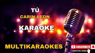 TÃº  PistaKaraoke  Carin Leon [upl. by Valenta586]