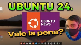 Como es Ubuntu 2404 2010 2024 características 😊 Vale la pena [upl. by Nayab]