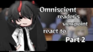 Omniscient readers viewpoint react to Part 2GachaSpoiler [upl. by Iverson834]