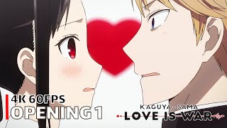 Kaguyasama Love is War  Opening 1 4K 60FPS  Creditless  CC [upl. by Esinek]