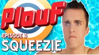 Squeezie  Plouf  3 [upl. by Goulden]