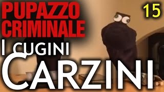 Lillo e Greg  Pupazzo criminale  episodio 15  quotI Cugini Carziniquot [upl. by Gunther]