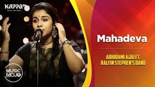 Mahadeva  Abhirami Ajai feat Ralfin Stephen Band  Music Mojo Season 6  Kappa TV [upl. by Brittani]