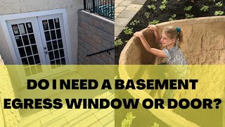 How To Know If You Need a Basement Egress Window or Door Requirements Codes Cost Permits [upl. by Guinn]