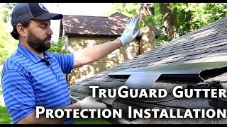 TruGuard Gutter Protection Installation [upl. by Pallaten]