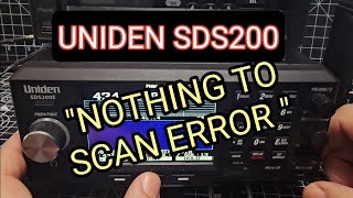 UNIDEN SDS1002003600  quotNOTHING TO SCAN quot FIX [upl. by Joline]