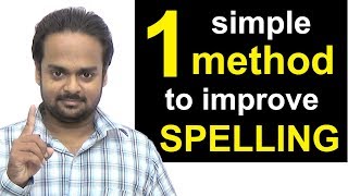 1 Simple Method to Improve Your Spelling  How to Write Correctly amp Avoid Spelling Mistakes [upl. by Lars860]