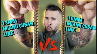 10mm Vs 13mm Miami Cuban Link Chain  Side By Side Comparison [upl. by Nicolis]