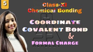 ClassXI Chemical Bonding Coordinate Covalent bond Formal Charge [upl. by Ecnerwaled592]